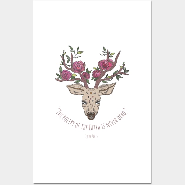 "The poetry of the Earth is never dead." - John Keats Wall Art by Tee's Tees